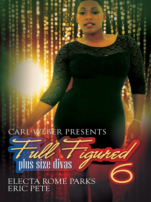 Title details for Full Figured 6 by Electa Rome Parks - Available